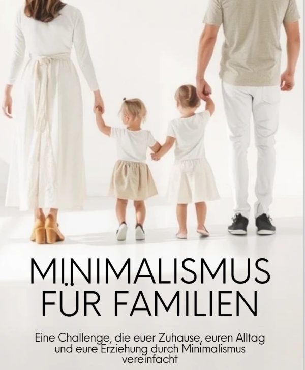 Minimalismus für Familien